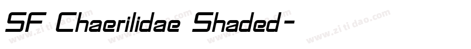 SF Chaerilidae Shaded字体转换